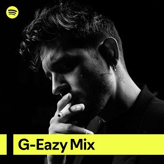 G-Eazy Mix | Spotify Playlist