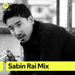 Sabin Rai Mix | Spotify Playlist