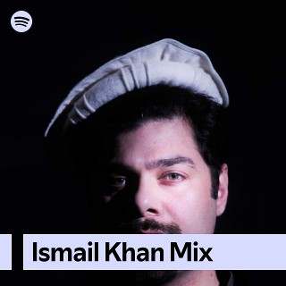 ismail-khan-mix-spotify-playlist