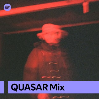 QUASAR Mix | Spotify Playlist