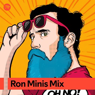 Ron Minis Mix | Spotify Playlist