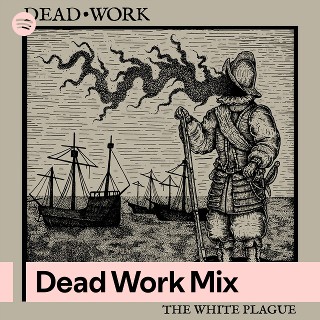 Dead Work Mix | Spotify Playlist