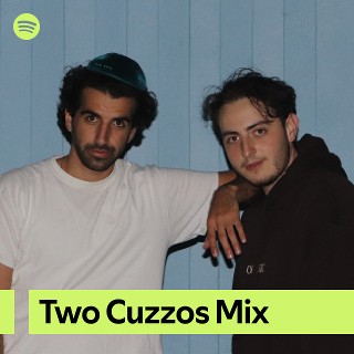 Two Cuzzos Mix | Spotify Playlist