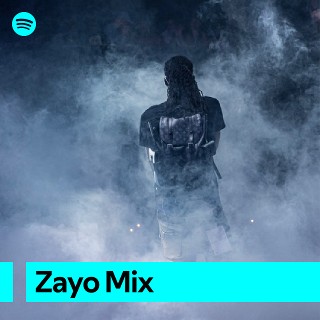 Zayo Mix | Spotify Playlist