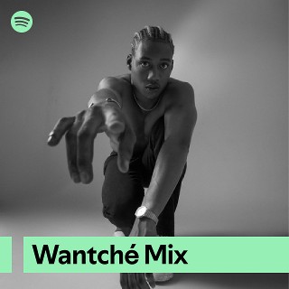 Wantché Mix | Spotify Playlist