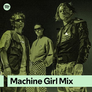 Machine Girl Mix | Spotify Playlist