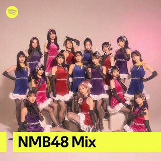 NMB48 Mix | Spotify Playlist