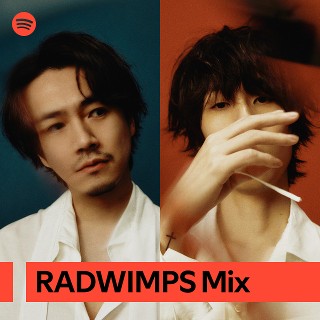 RADWIMPS Mix | Spotify Playlist
