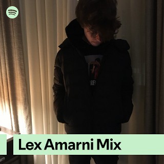 Lex Amarni Mix | Spotify Playlist