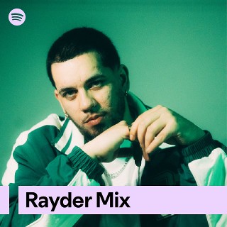 Rayder Mix | Spotify Playlist