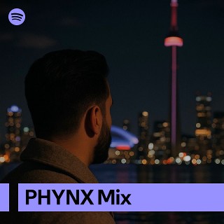 PHYNX Mix | Spotify Playlist
