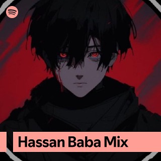 Hassan Baba Mix | Spotify Playlist