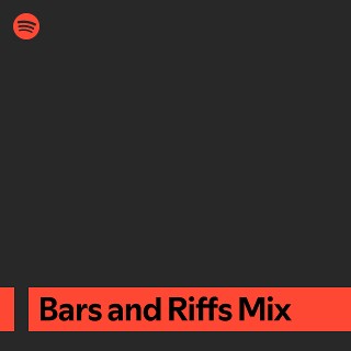 Bars and Riffs Mix | Spotify Playlist