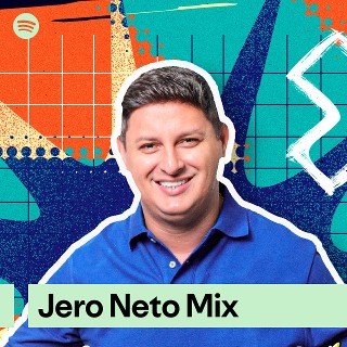 Jero Neto Mix | Spotify Playlist