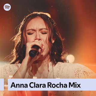 Anna Clara Rocha Mix | Spotify Playlist