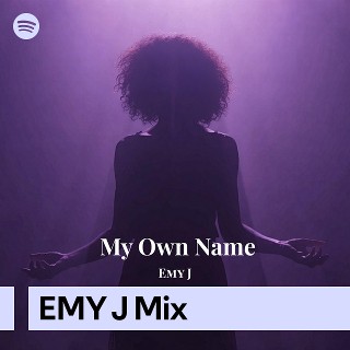 EMY J Mix | Spotify Playlist