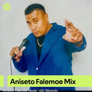 Aniseto Falemoe Mix | Spotify Playlist