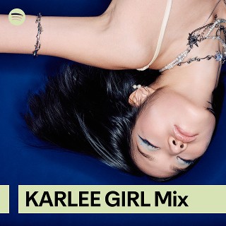 KARLEE GIRL Mix | Spotify Playlist