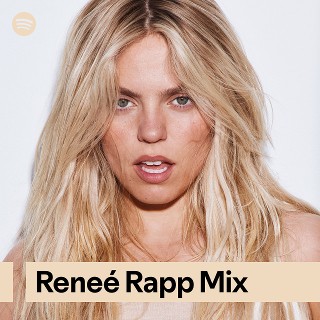 Reneé Rapp Mix | Spotify Playlist