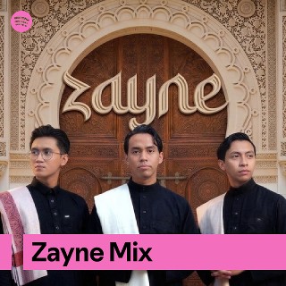 Zayne Mix | Spotify Playlist