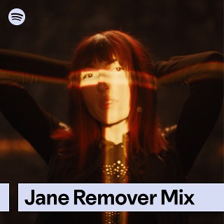 Jane Remover Mix | Spotify Playlist