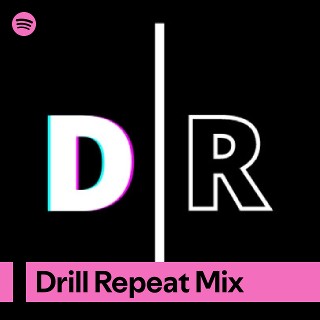 Drill Repeat Mix | Spotify Playlist