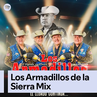 Los Armadillos de la Sierra Mix | Spotify Playlist