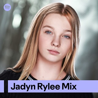 Jadyn Rylee Mix | Spotify Playlist