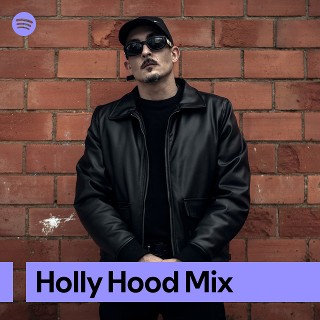 Holly Hood Mix | Spotify Playlist