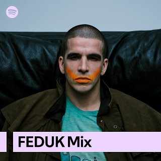 FEDUK Mix | Spotify Playlist