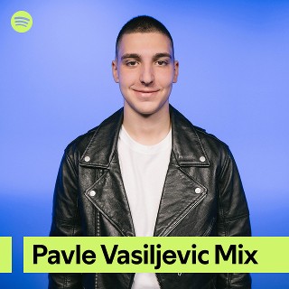 Pavle Vasiljevic Mix | Spotify Playlist
