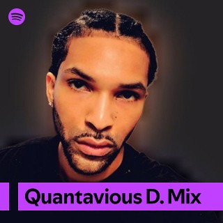 Quantavious D. Mix | Spotify Playlist