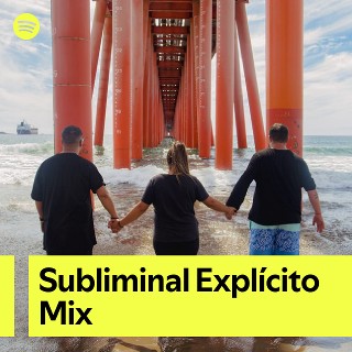 Subliminal Explícito Mix | Spotify Playlist