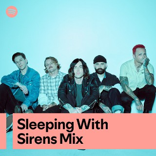 Sleeping With Sirens Mix | Spotify Playlist