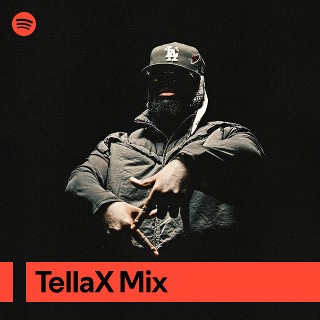 TellaX Mix | Spotify Playlist