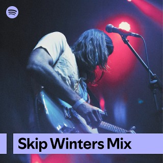 Skip Winters Mix | Spotify Playlist