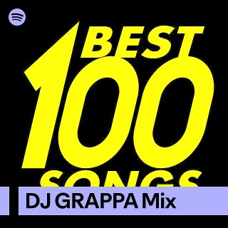 DJ GRAPPA Mix | Spotify Playlist