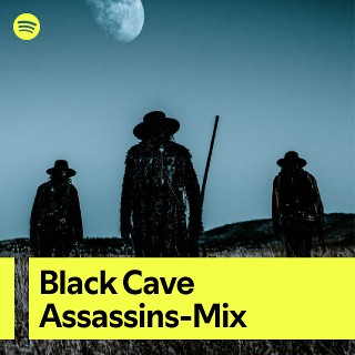 Black Cave Assassins Mix | Spotify Playlist