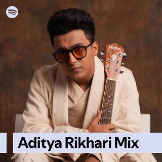 Aditya Rikhari Mix | Spotify Playlist