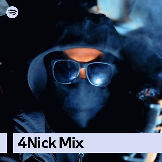 4Nick Mix | Spotify Playlist