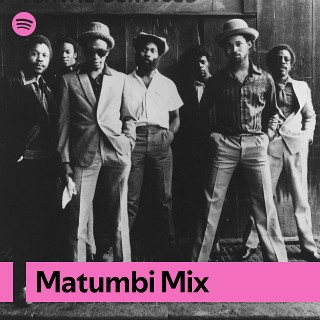 Matumbi Mix | Spotify Playlist