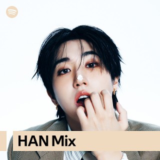 HAN Mix | Spotify Playlist