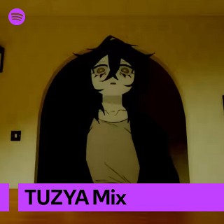 TUZYA Mix | Spotify Playlist