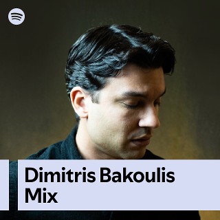 Dimitris Bakoulis Mix | Spotify Playlist
