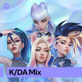 K/DA Mix | Spotify Playlist