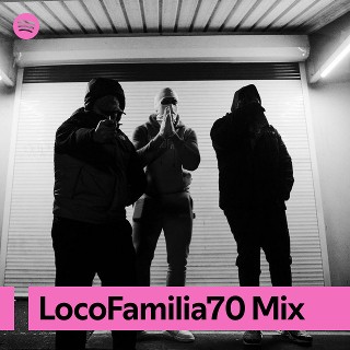LocoFamilia70 Mix | Spotify Playlist
