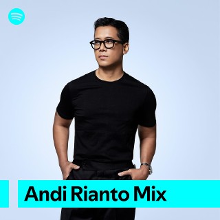 Andi Rianto Mix | Spotify Playlist