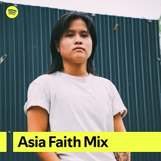 Asia Faith Mix | Spotify Playlist
