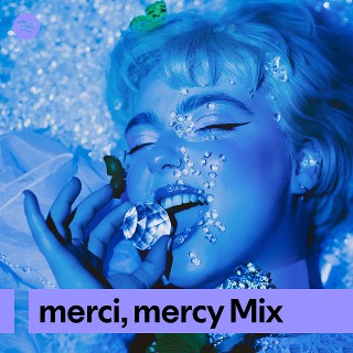 merci, mercy Mix | Spotify Playlist