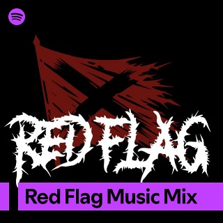 Red Flag Music Mix | Spotify Playlist